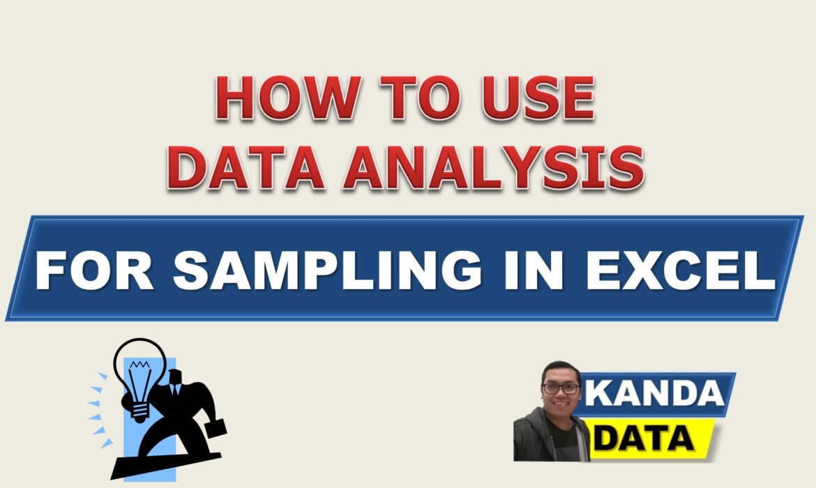 Data Sampling Using Excel Archives KANDA DATA