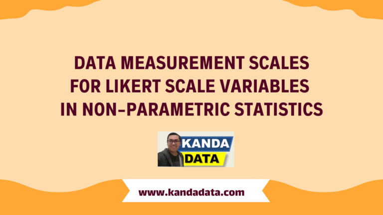 Data Measurement Scales for Likert Scale Variables in Non-Parametric Statistics